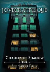 Lovecraftesque - Citadels of Shadow (ETA: 2025 Q1)